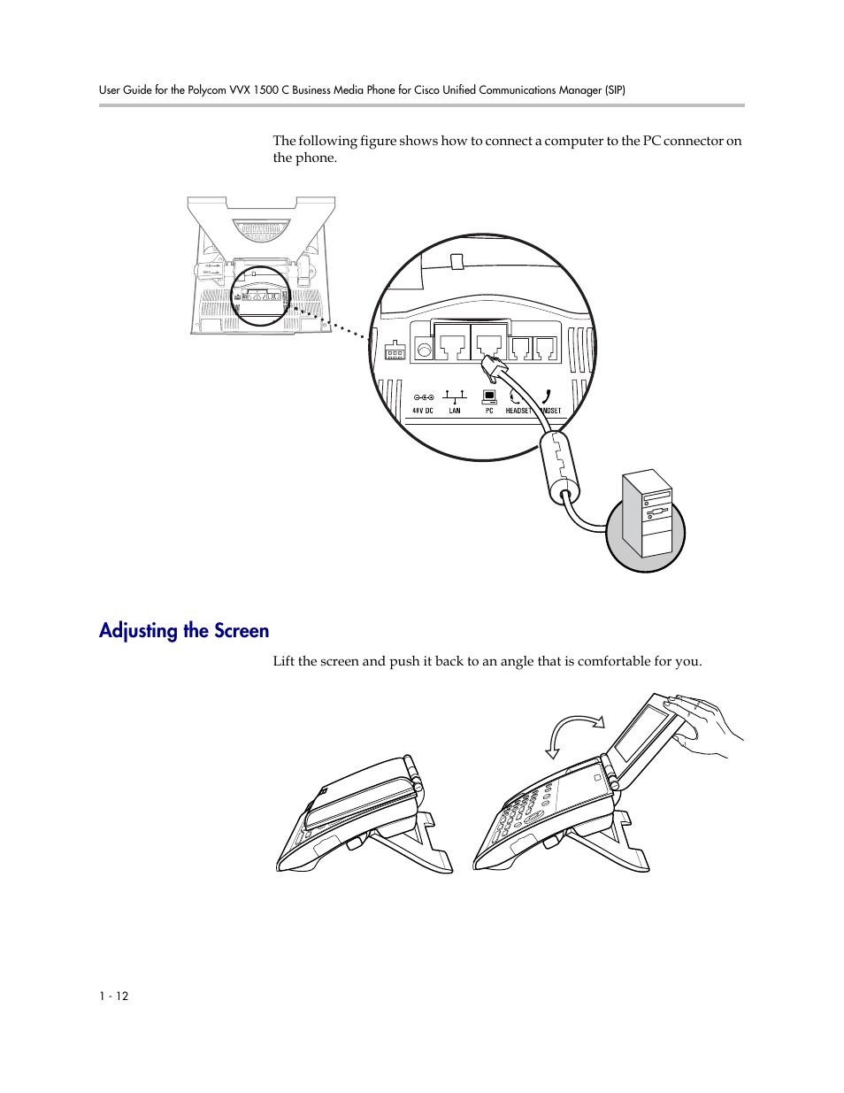 Adjusting the screen, Adjusting the screen -12 | Polycom VVX 1500 C Business Media Phone for Cisco Unified Communications Manager (SIP) User Manual | Page 20 / 192