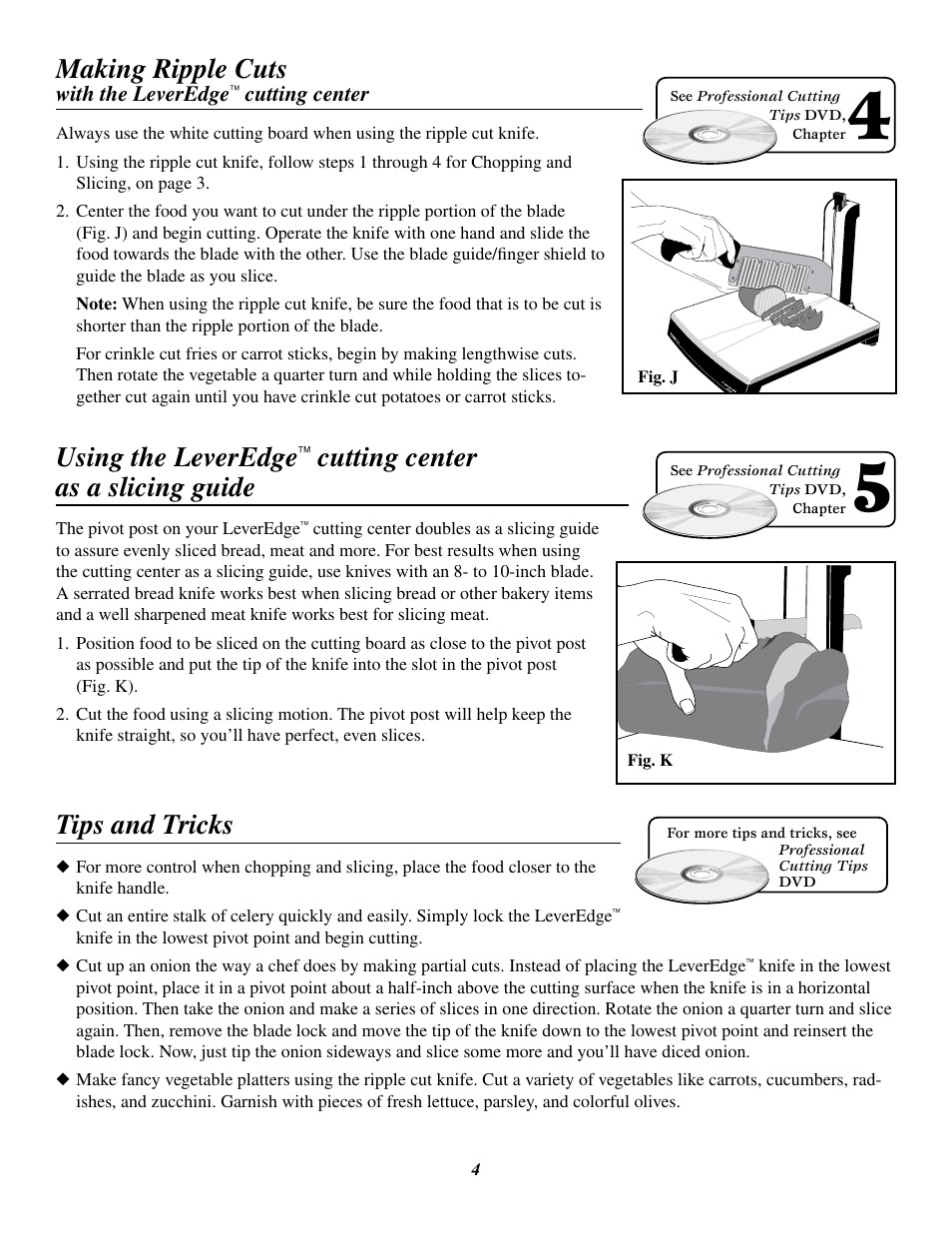 Making ripple cuts, Using the leveredge, Cutting center as a slicing guide | Tips and tricks | Presto LeverEdge Knife User Manual | Page 4 / 7