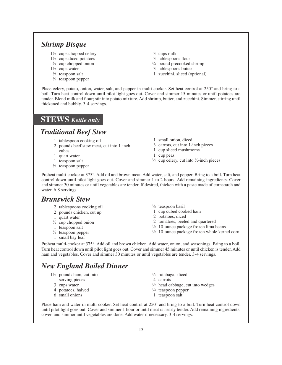 Stews, Traditional beef stew shrimp bisque, New england boiled dinner brunswick stew | Kettle only | Presto Electric multi-cooker User Manual | Page 13 / 20