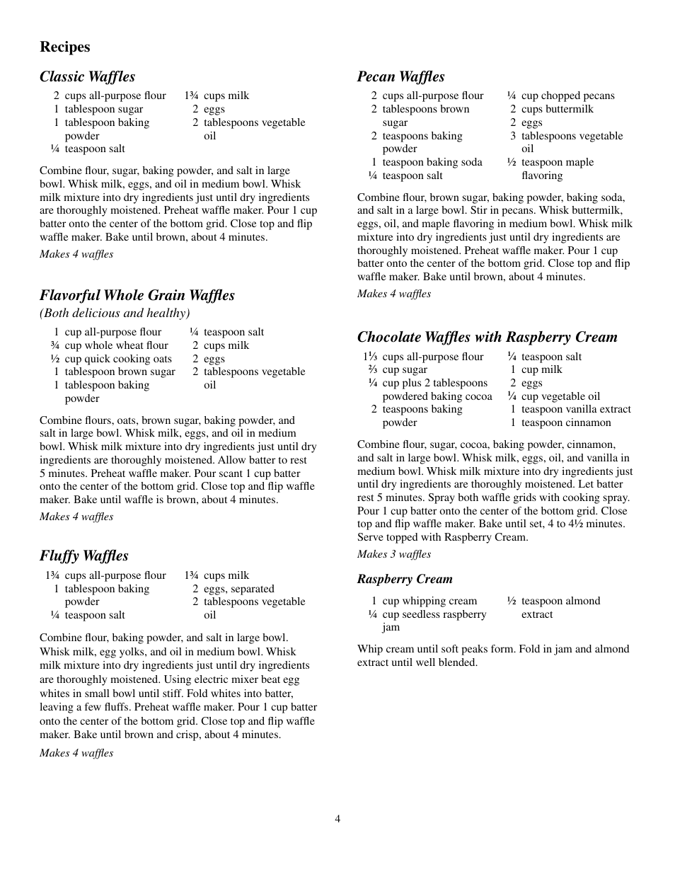Recipes pecan waffles, Chocolate waffles with raspberry cream, Classic waffles | Flavorful whole grain waffles, Fluffy waffles | Presto Belgian FlipSide User Manual | Page 4 / 5