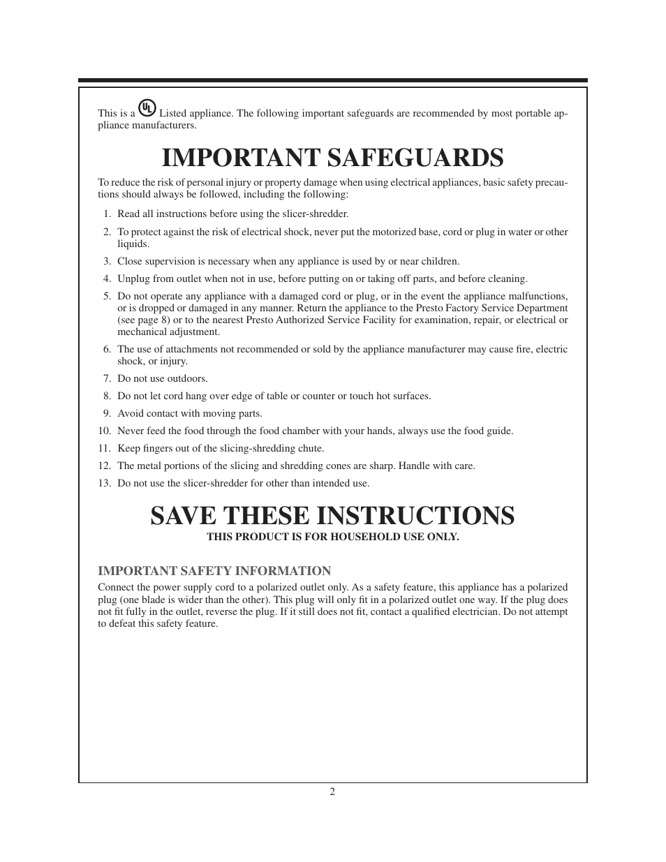 Important safeguards, Save these instructions | Presto electric slicer-shredder User Manual | Page 2 / 8