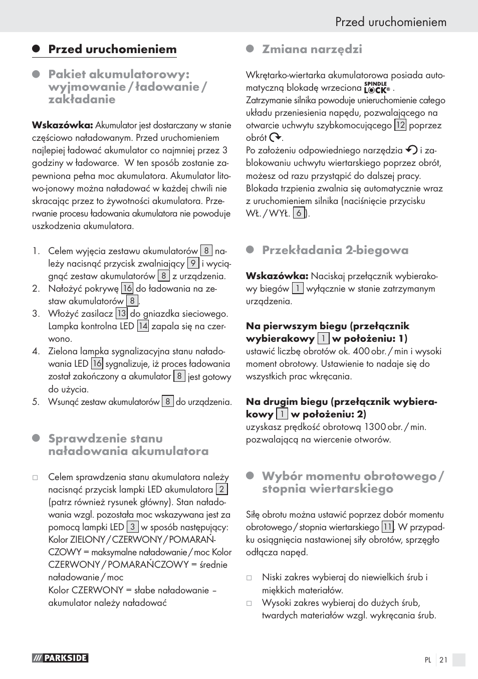 Przed uruchomieniem, Sprawdzenie stanu naładowania akumulatora, Zmiana narzędzi | Przekładania 2-biegowa, Wybór momentu obrotowego / stopnia wiertarskiego | Parkside PABS10.8-LI User Manual | Page 20 / 84