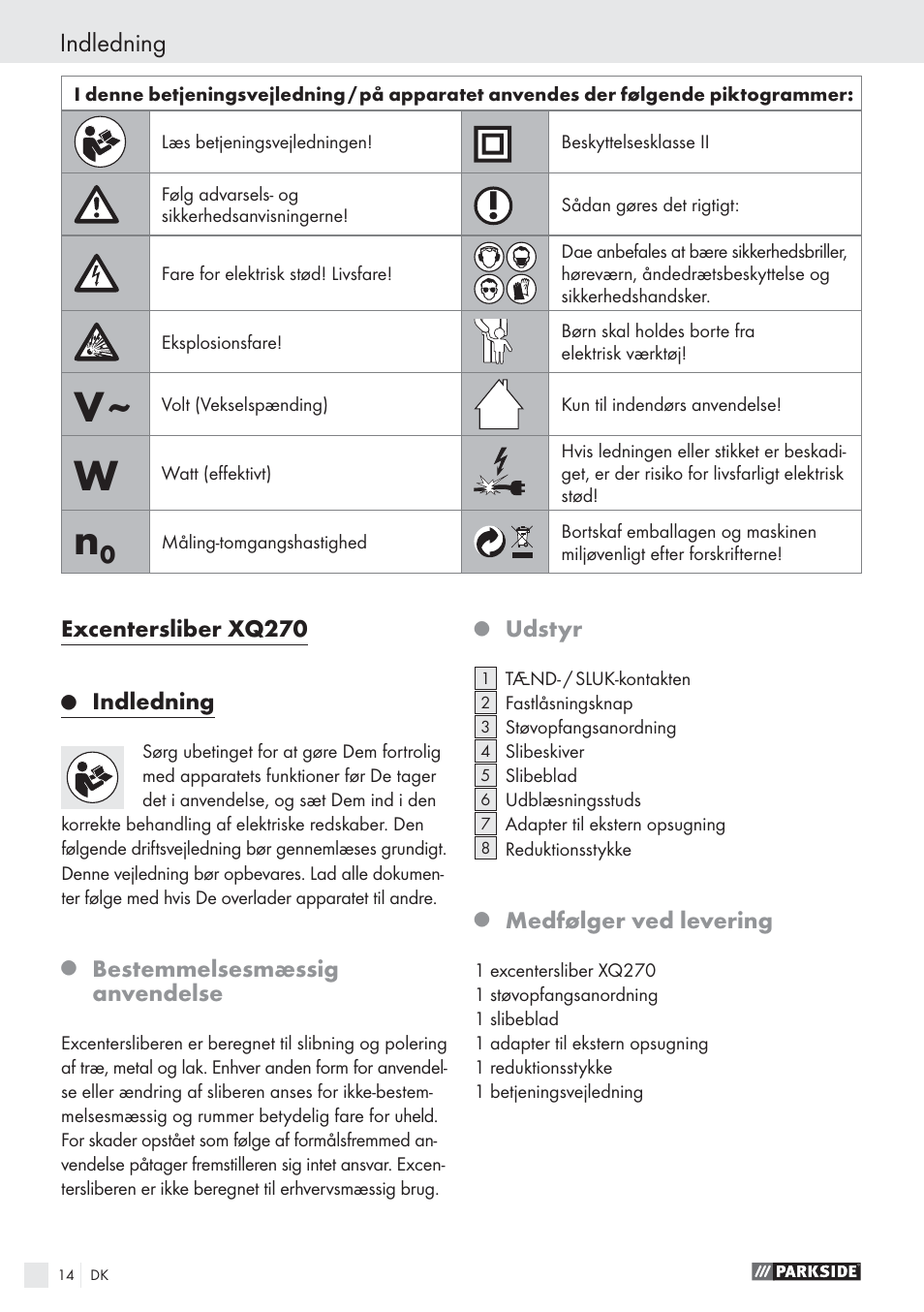 Indledning, Excentersliber xq270, Bestemmelsesmæssig anvendelse | Udstyr, Medfølger ved levering | Parkside EXCENTERSLIBER XQ270 User Manual | Page 13 / 20