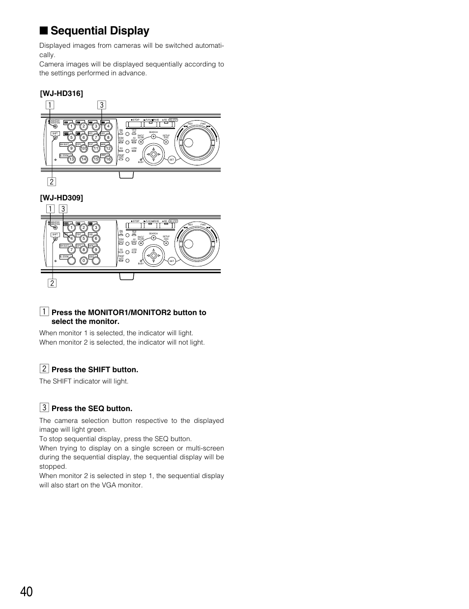 Sequential display, Press the shift button, Press the seq button | Wj-hd316, Wj-hd309, The shift indicator will light | Panasonic WJ-HD316 User Manual | Page 40 / 160