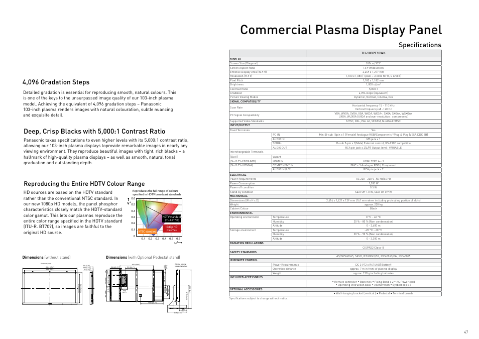 Commercial plasma display panel, Accurate reproduction of the ambience in movies, Superior motion image resolution | Specifications, Reproducing the entire hdtv colour range | Panasonic Viera TY-WK42PR4W User Manual | Page 47 / 52