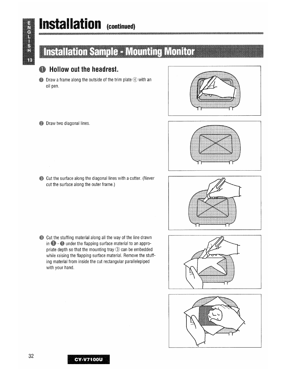O hollow out the headrest, Installation, Continued) | Panasonic CY-V7100U User Manual | Page 32 / 92