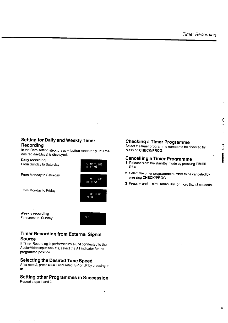 Setting for daily and weekly timer recording, Checking a timer programme, Cancelling a timer programme | Weekly recording, Timer recording from external signal source, Selecting the desired tape speed, Setting other programmes in succession | Panasonic NV-HD100EA User Manual | Page 19 / 35