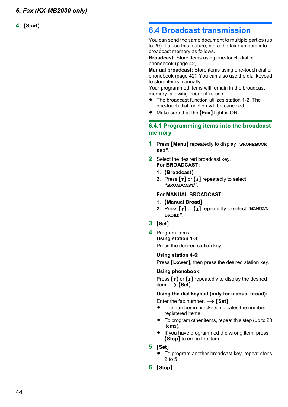 4 broadcast transmission, 1 programming items into the broadcast memory, Broadcast transmission | Panasonic CM0310DY0-CD User Manual | Page 44 / 116