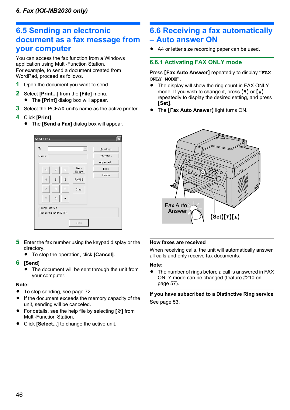 Receiving faxes, 6 receiving a fax automatically – auto answer on, 1 activating fax only mode | Receiving a fax automatically – auto answer on | Panasonic CM0310DY0-CD User Manual | Page 46 / 116