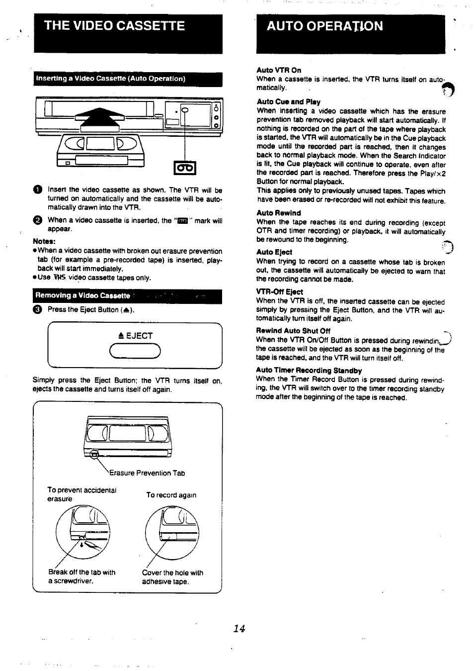 The video cassette, Notes, Removing a video cassette | Auto vtr on, Auto rewind, Rewind auto shut off, The video cassette auto operation, Reject v v | Panasonic NV-L20 User Manual | Page 14 / 35