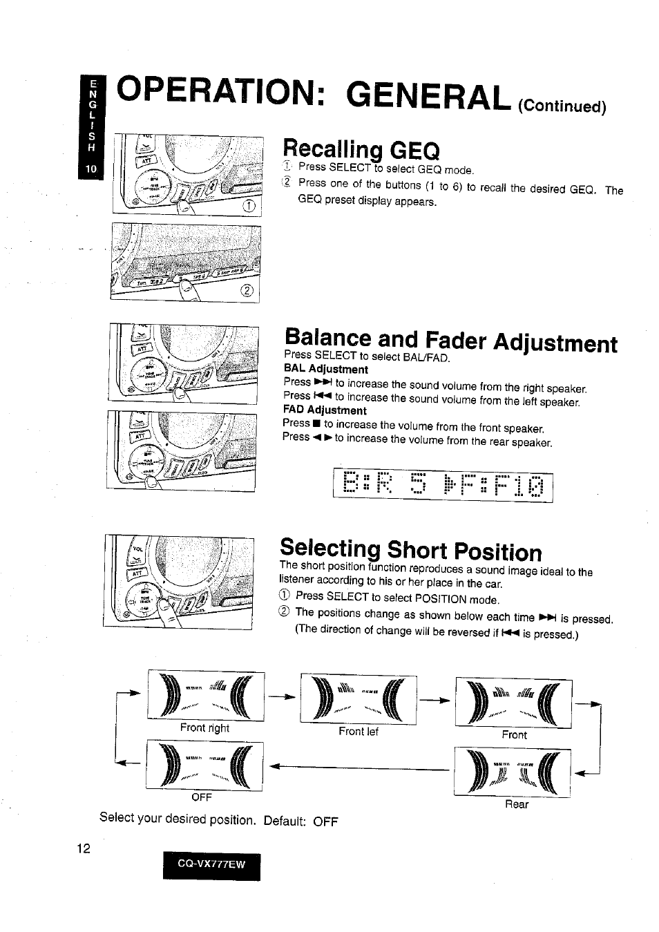 Operation: general, Recalling geq, Balance and fader adjustment | Selecting short position | Panasonic CQ-VX777EW User Manual | Page 12 / 52
