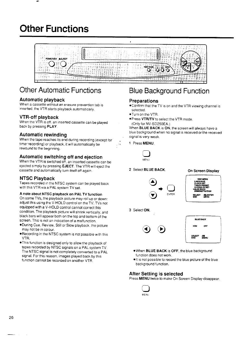 Other functions, Automatic playback, Vtr-off playback | Automatic rewinding, Automatic switching off and ejection, Ntsc playback, A note about ntsc playback on pal tv function, Preparations, 1 press menu, 2 select blue back | Panasonic NV-SD250 User Manual | Page 26 / 31