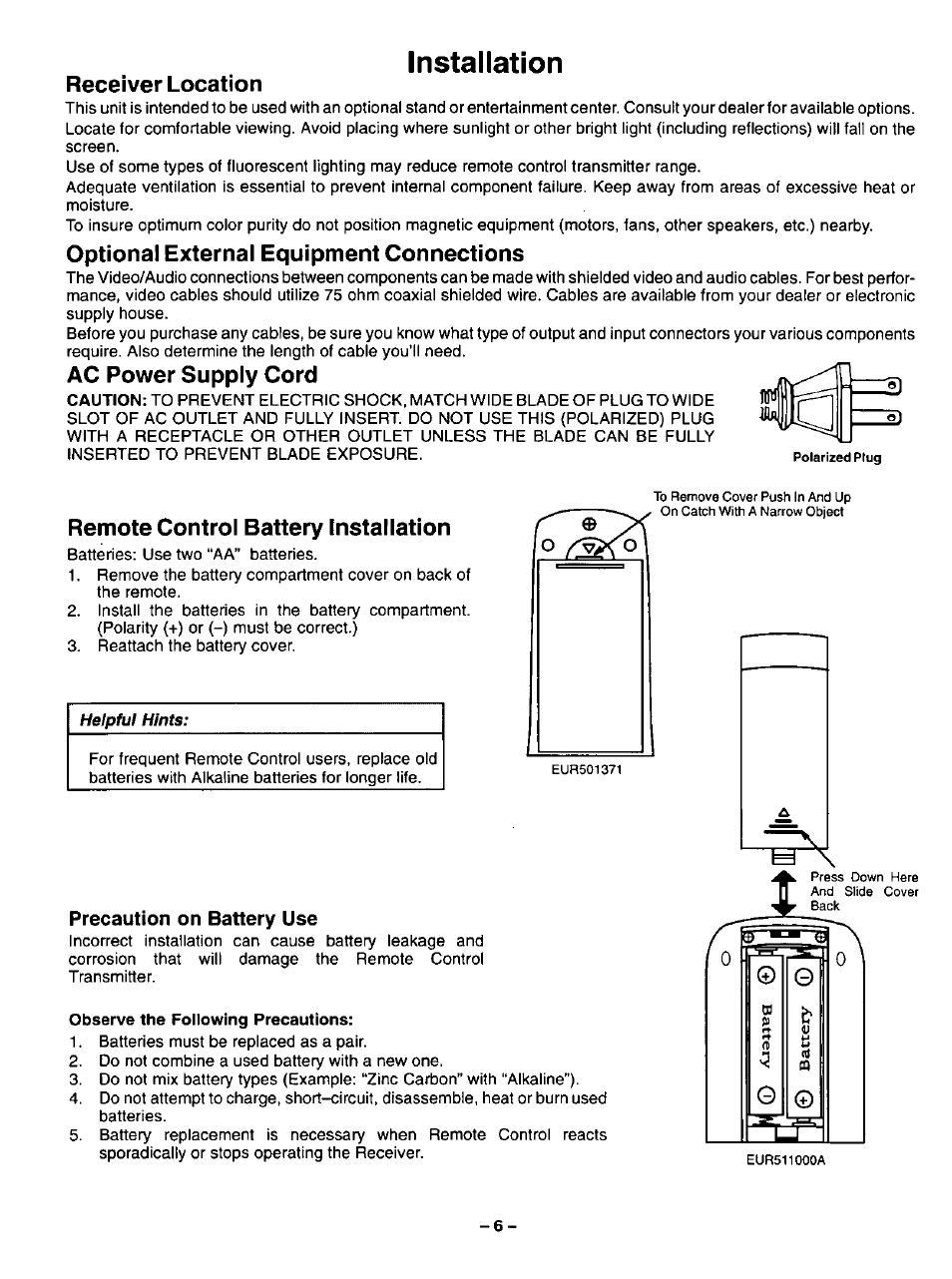 Receiver location, Optional external equipment connections, Ac power supply cord | Remote control battery installation, Precaution on battery use, Observe the following precautions, Installation, Helpful hints | Panasonic COLOUR TELEVISION CT-32G2 User Manual | Page 6 / 28