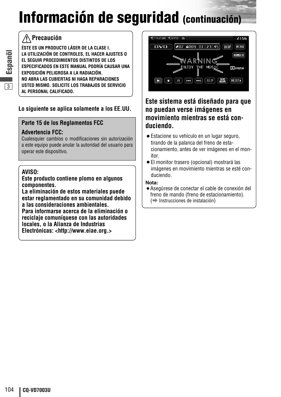 Información de seguridad, Continuación), Espanõl | Panasonic CQ-VD7003U User Manual | Page 104 / 150
