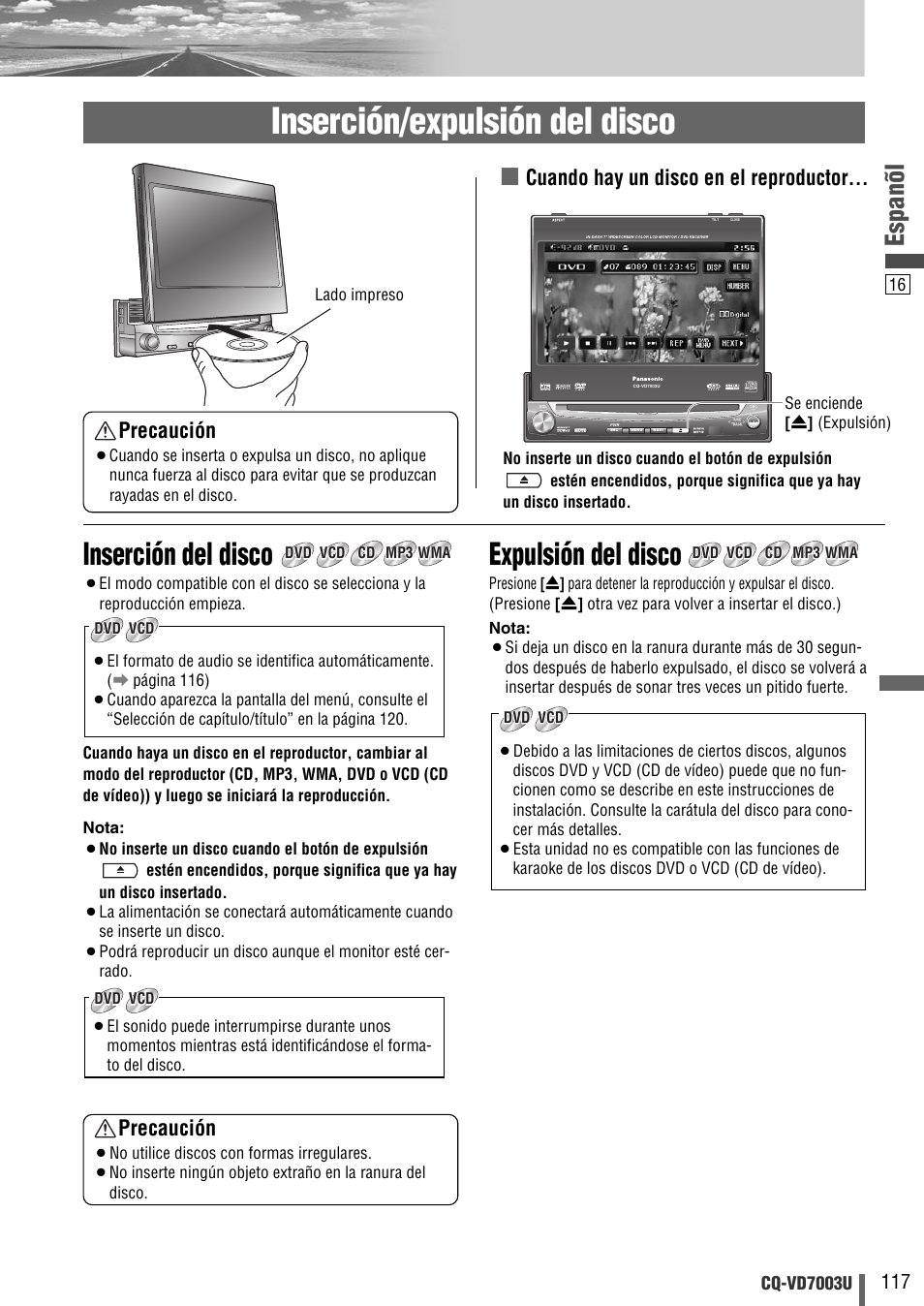 Inserción/expulsión del disco, Inserción del disco, Expulsión del disco | Espanõl, Cuando hay un disco en el reproductor, Precaución, Cq-vd7003u, Lado impreso | Panasonic CQ-VD7003U User Manual | Page 117 / 150