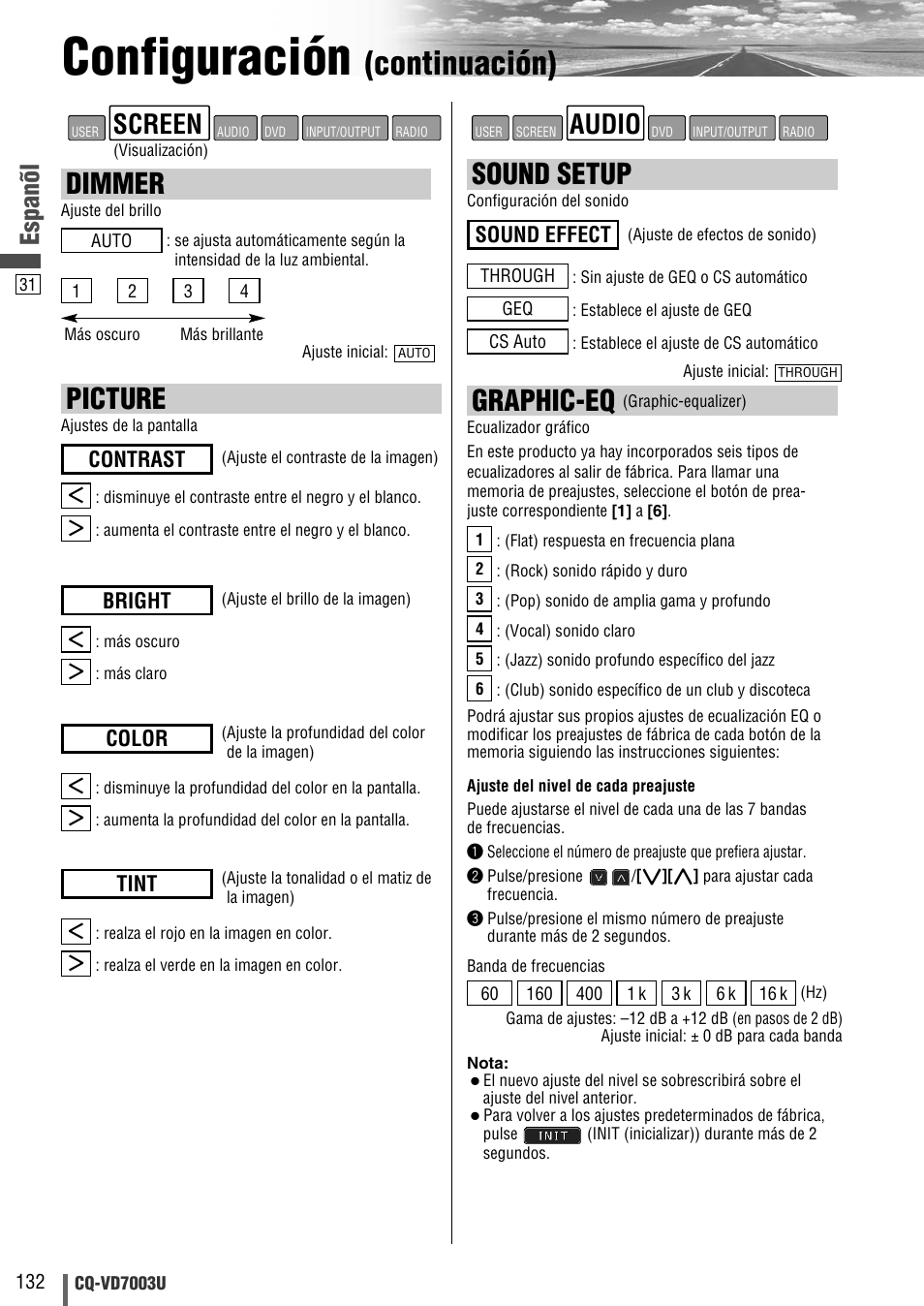 Configuración, Continuación), Graphic-eq | Sound setup, Dimmer, Picture, Audio, Screen, Espanõl, Sound effect | Panasonic CQ-VD7003U User Manual | Page 132 / 150