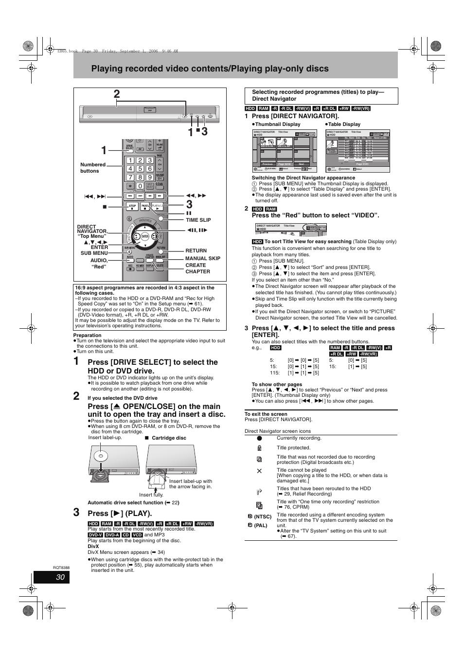 Press [ 1 ] (play), Open/close drive select, 1 press [direct navigator | Press the “red” button to select “video | Panasonic DMR-EX85 User Manual | Page 30 / 80