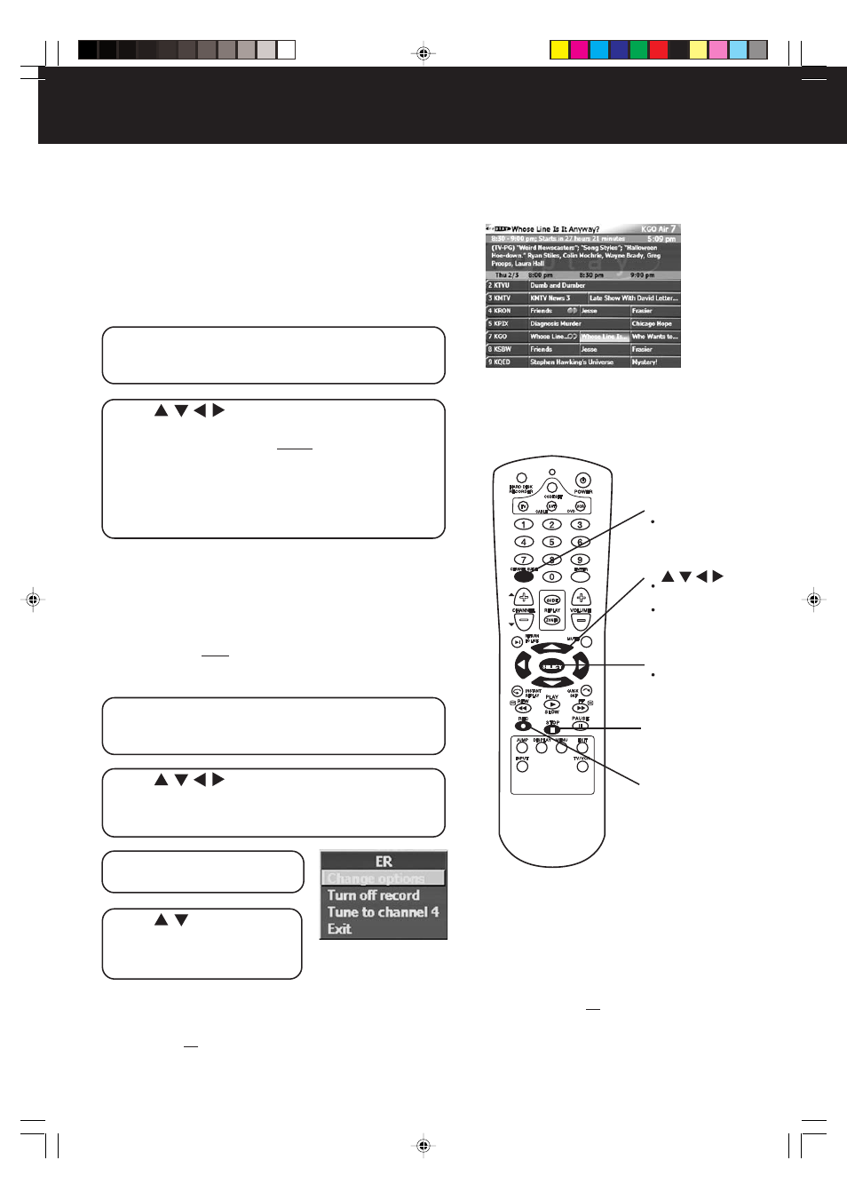 Recording shows, Recording multiple episodes of one show, Continued) cancelling a recording | 1 a c d, 2 b d, Recording is not in progress) | Panasonic PV-HS2000 User Manual | Page 28 / 60