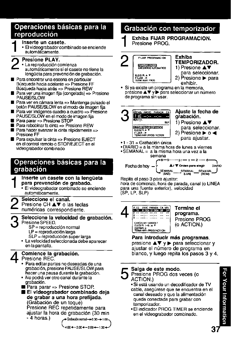 Grabación con temporizador, Exhiba fijar programacion, Exhiba | Temporizador, Para introducir mas programas, Salga de este modo, Operaciones básicas para la reproducción, Operaciones básicas para la grabación | Panasonic PV C2032W User Manual | Page 37 / 40