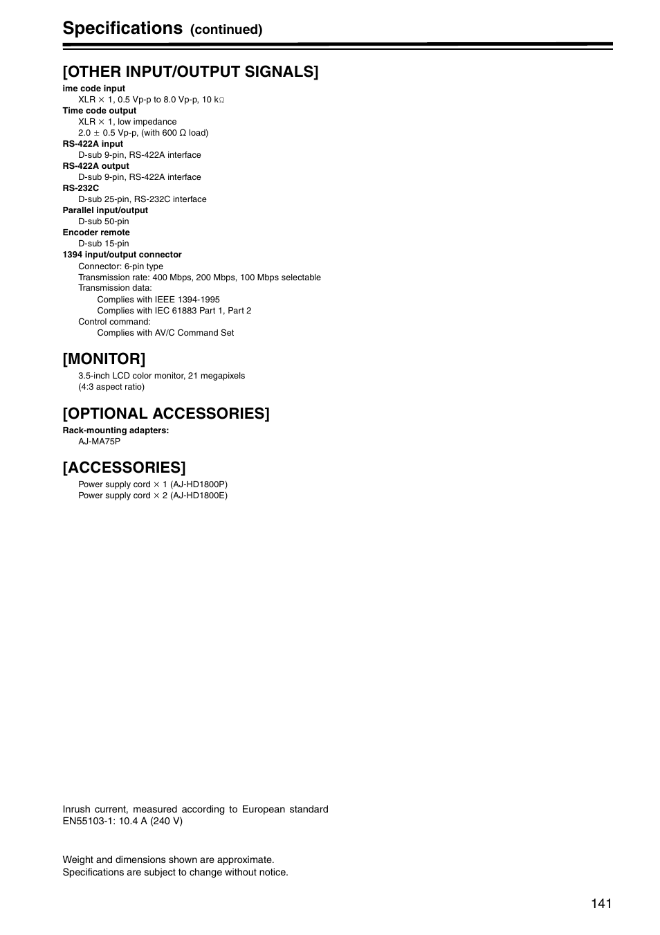 Specifications, Other input/output signals, Monitor | Optional accessories, Accessories, Continued) | Panasonic AJ-HD1800P User Manual | Page 141 / 142