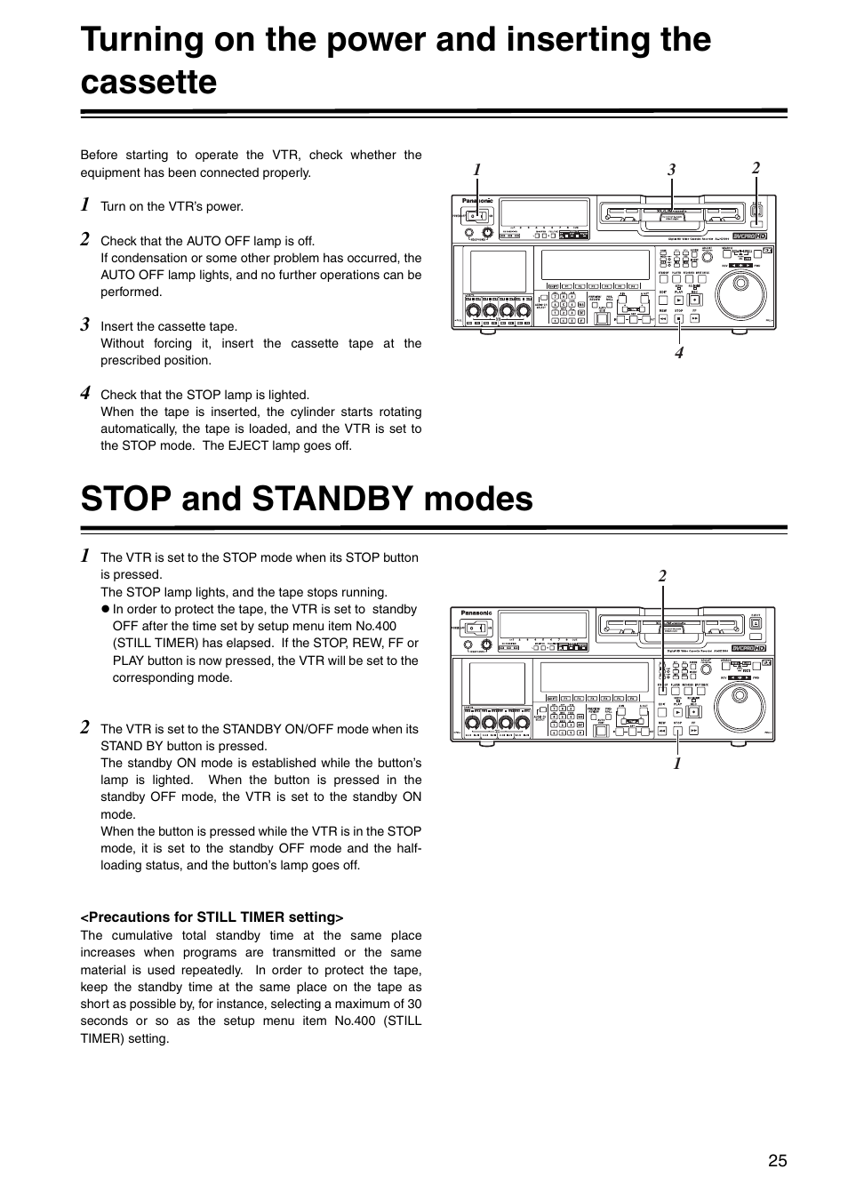 Turning on the power and inserting the cassette, Stop and standby modes | Panasonic AJ-HD1800P User Manual | Page 25 / 142