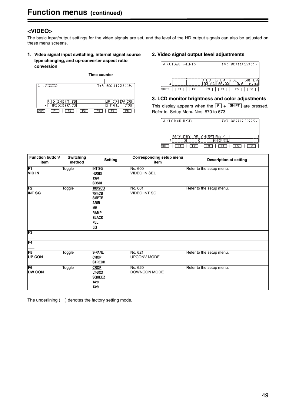 Video, Function menus, Continued) <video | Panasonic AJ-HD1800P User Manual | Page 49 / 142