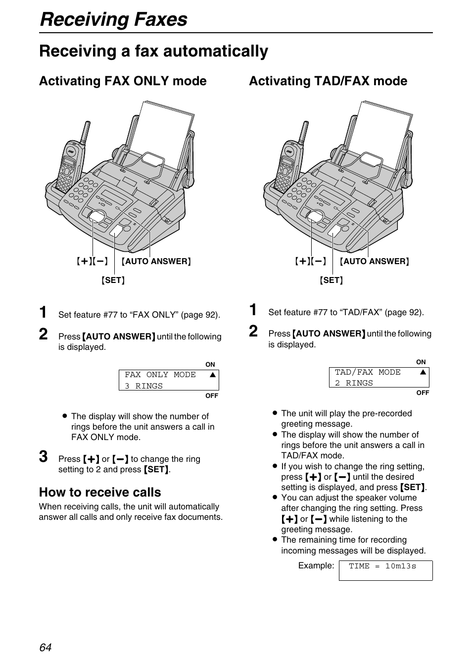Receiving faxes, Receiving a fax automatically, Activating fax only mode | How to receive calls, Activating tad/fax mode | Panasonic KX-FPG372 User Manual | Page 64 / 132