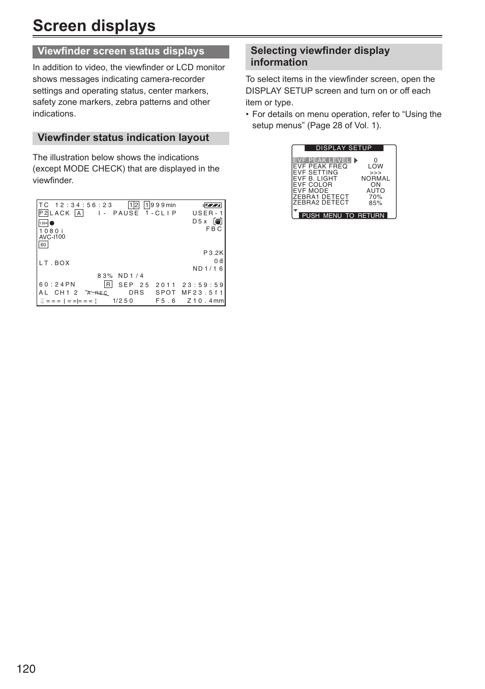 Screen displays, Viewfinder screen status displays, Viewfinder status indication layout | Selecting viewfinder display information | Panasonic AG-HPX250EN User Manual | Page 120 / 170