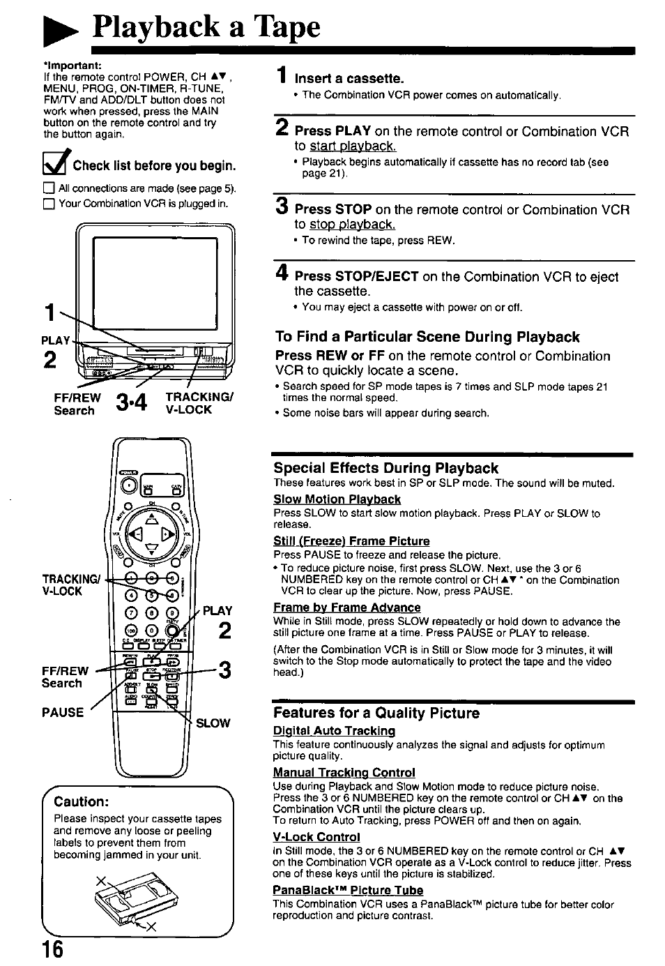 Playback a tape, 1 insert a cassette, To find a particular scene during playback | Special effects during playback, Features for a quality picture, Special effects playback | Panasonic PV-M2768 User Manual | Page 16 / 36
