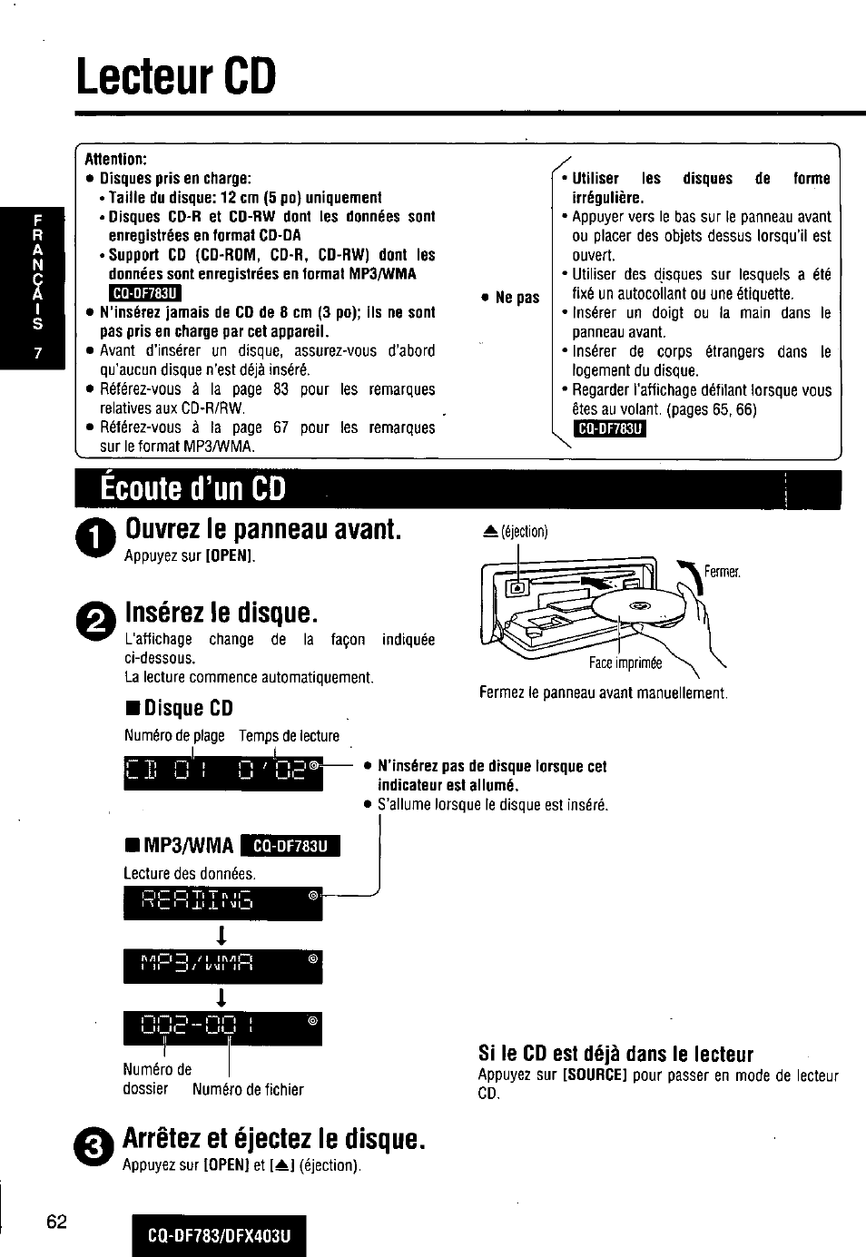 Ecoute d’un cd, Ouvrez le panneau avant, Insérez le disque | Disque cd, Mp3/wma, Si le cd est déjà dans le lecteur, Lecteur cd, Ifbibl, Arrêtez et éjectez le disque | Panasonic CQ-DF783U User Manual | Page 62 / 136
