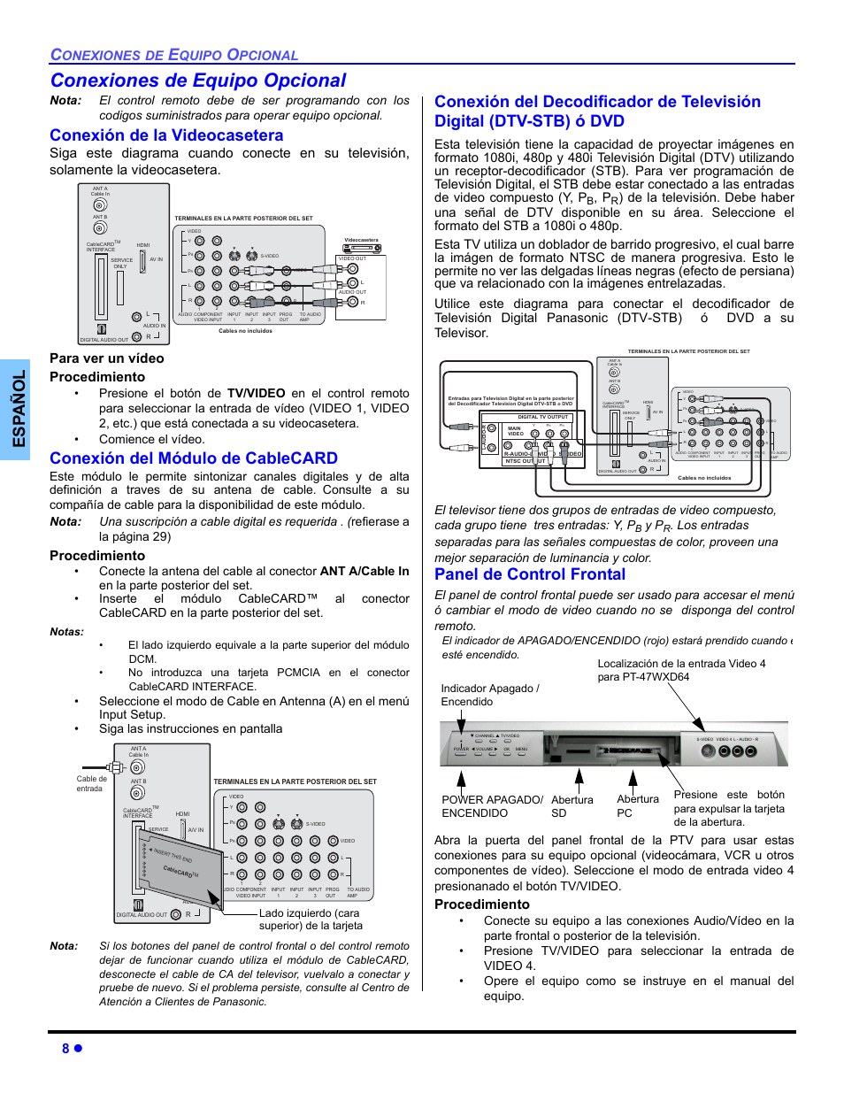 Conexiones de equipo opcinal, Conexion de la videocasetera, Conexion del modulo de cablecard | Conexion del decodificador de television digital, Panel de control frontal, Conexiones de equipo opcional, Es p añol, Conexión de la videocasetera, Conexión del módulo de cablecard, Procedimiento | Panasonic PT 47WXD64 User Manual | Page 48 / 88
