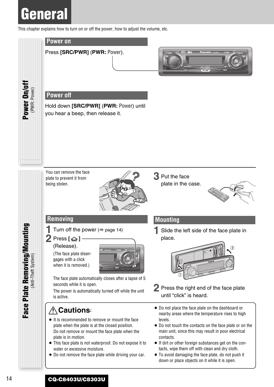 General, Cautions, Power on/off | Face plate removing/mounting | Panasonic CQ-C8403U User Manual | Page 14 / 114