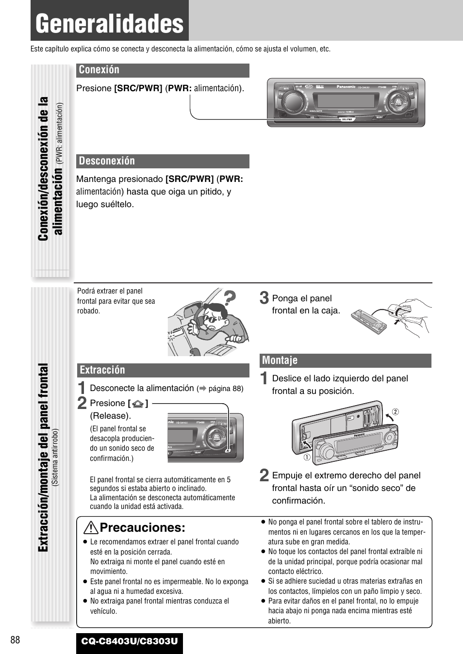 Generalidades, Precauciones, Conexión/desconexión de la alimentación | Extracción/montaje del panel frontal | Panasonic CQ-C8403U User Manual | Page 88 / 114