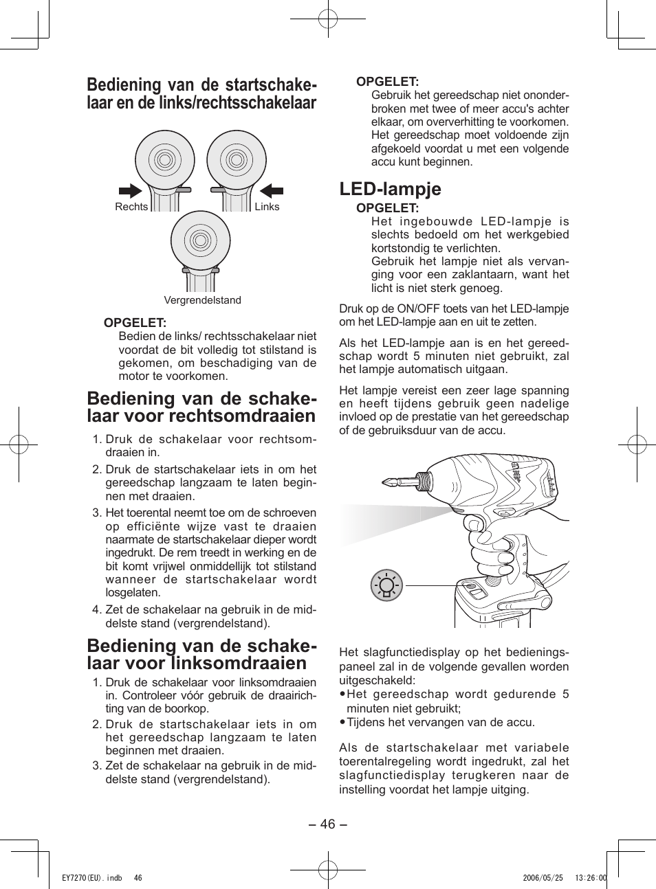 Bediening van de schake- laar voor rechtsomdraaien, Bediening van de schake- laar voor linksomdraaien, Led-lampje | Panasonic EY7270 User Manual | Page 46 / 120