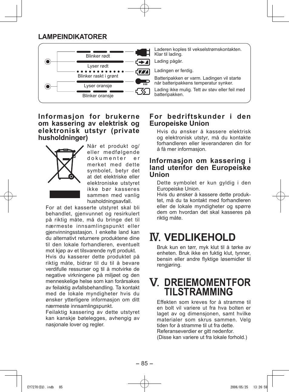 Vedlikehold, Dreiemoment for tilstramming, For bedriftskunder i den europeiske union | Lampeindikatorer | Panasonic EY7270 User Manual | Page 85 / 120
