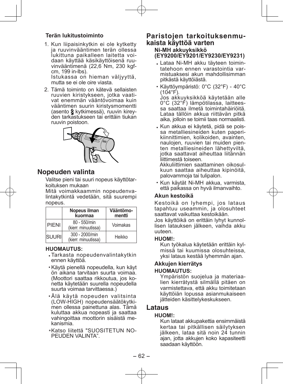 Nopeuden valinta, Paristojen tarkoituksenmu- kaista käyttöä varten, Lataus | Panasonic EY6903 User Manual | Page 62 / 68