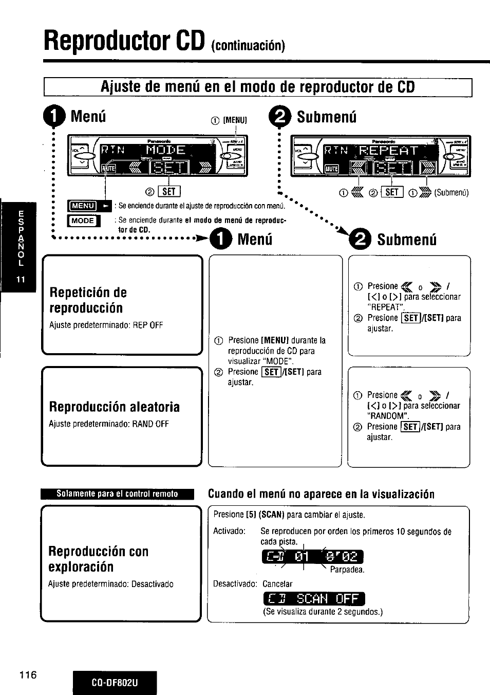 Reproductor cd, Continuación), Ajuste de menú en el modo de reproductor de cd | Menú, Submenú, Repetición de reproducción, Reproducción aleatoria, Reproducción con exploración, Cuando el menú no aparece en la visualizacíón, Olí scan off | Panasonic CQ-DF802U User Manual | Page 116 / 150