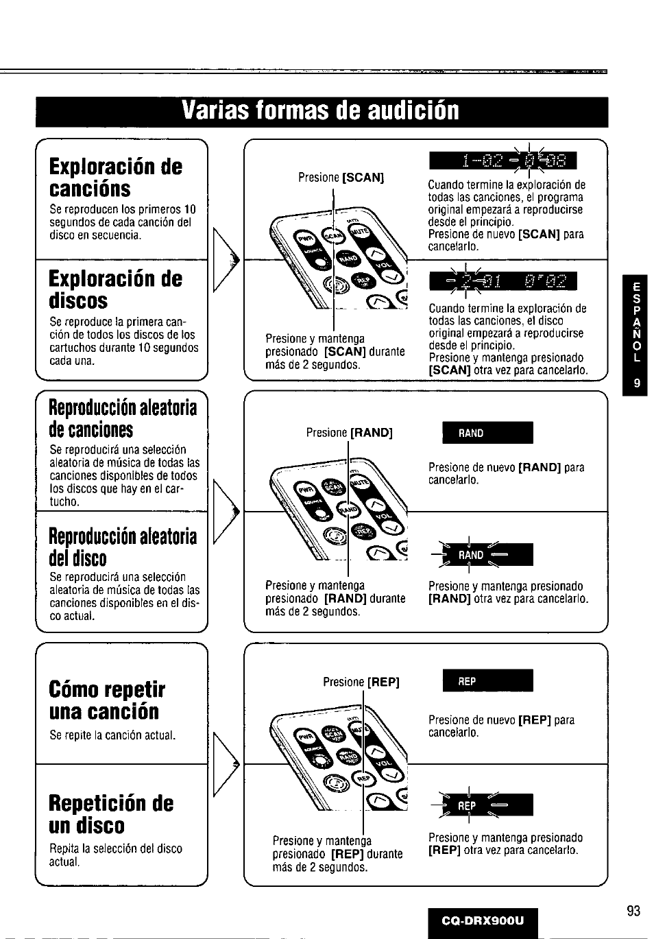 Varias formas de audición, Reproducción aleatoria de canciones, Reproducción aleatoria del disco | Exploración de cancións, Exploración de discos, Cómo repetir una canción, Repetición de un disco | Panasonic CQDRX900U User Manual | Page 93 / 124