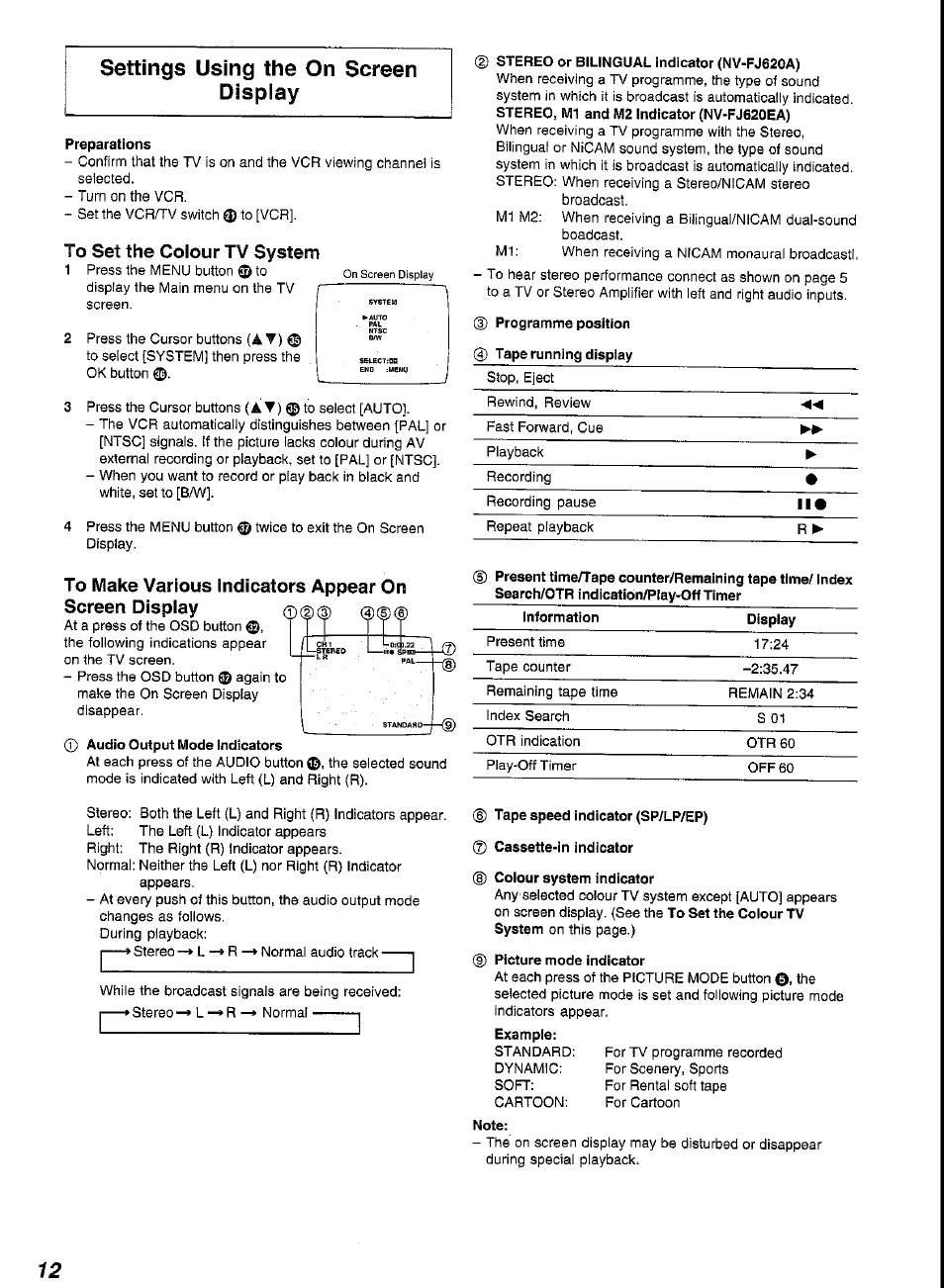 Preparations, 0 audio output mode indicators, Stereo or bilingual indicator (nv-fj620a) | D) programme position, D tape speed indicator (sp/lp/ep), Cassette-in indicator, D) colour system indicator, D picture mode indicator, Note | Panasonic G-CODE NV-FJ620 User Manual | Page 12 / 28