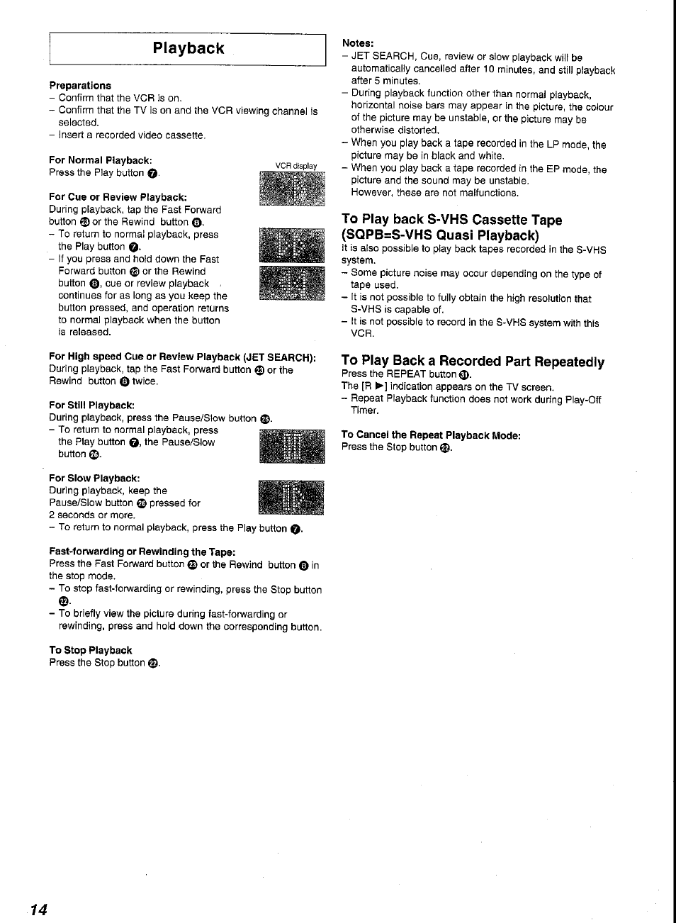 Preparations, For normal playback, For cue or review playback | Notes, For high speed cue or review playback (jet search), For still playback, For slow playback, Fast-forwarding or rewinding the tape, To stop playback, To cancel the repeat playback mode | Panasonic G-CODE NV-FJ620 User Manual | Page 14 / 28