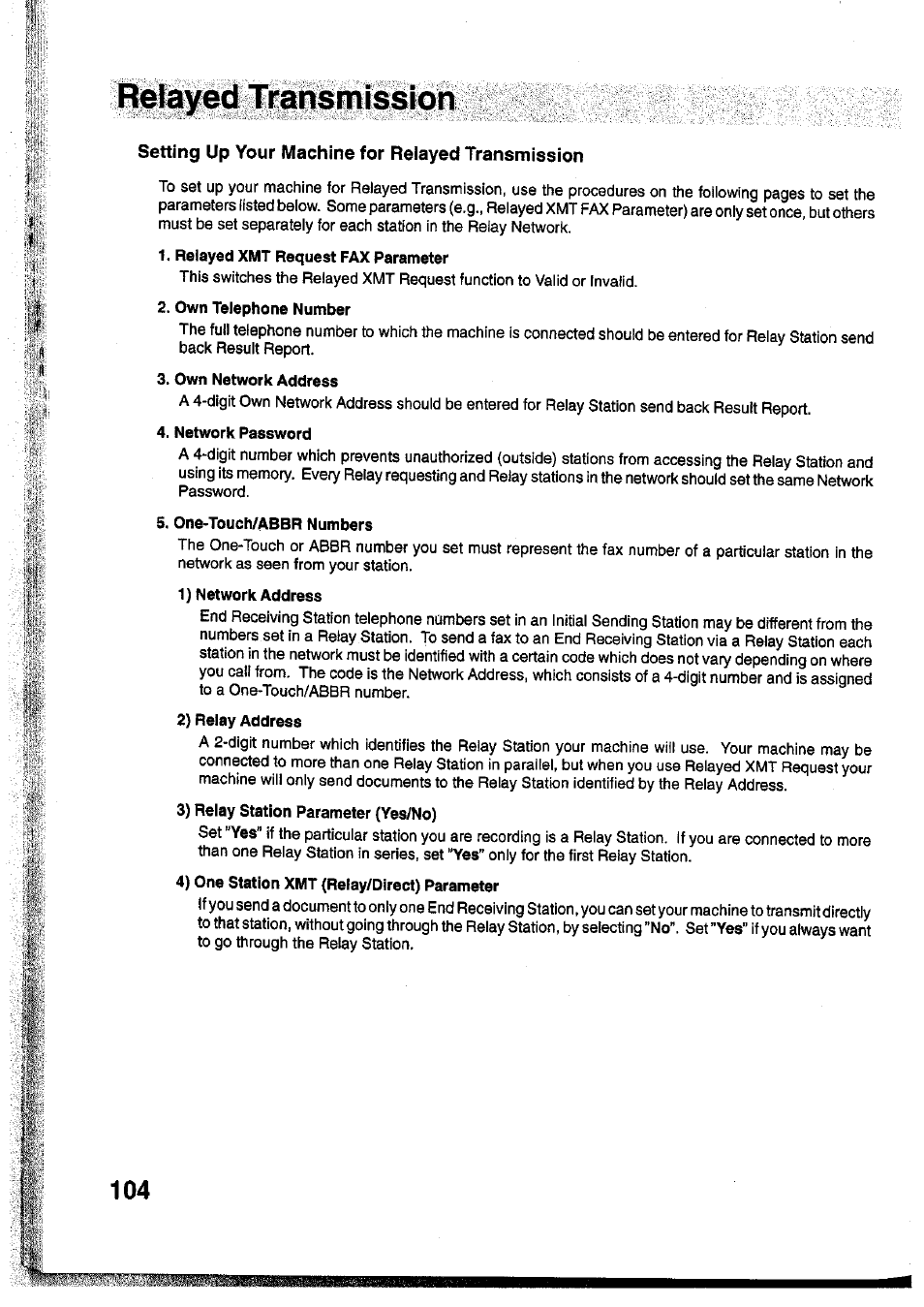 Relayed xmt request fax parameter, Own telephone number, Own network address | Network password, One-touch/abbr numbers, 1) network address, 2) relay address, 3) relay station parameter (yes/no), 4) one station xmt (relay/direct) parameter | Panasonic Panafax UF-755 User Manual | Page 106 / 148