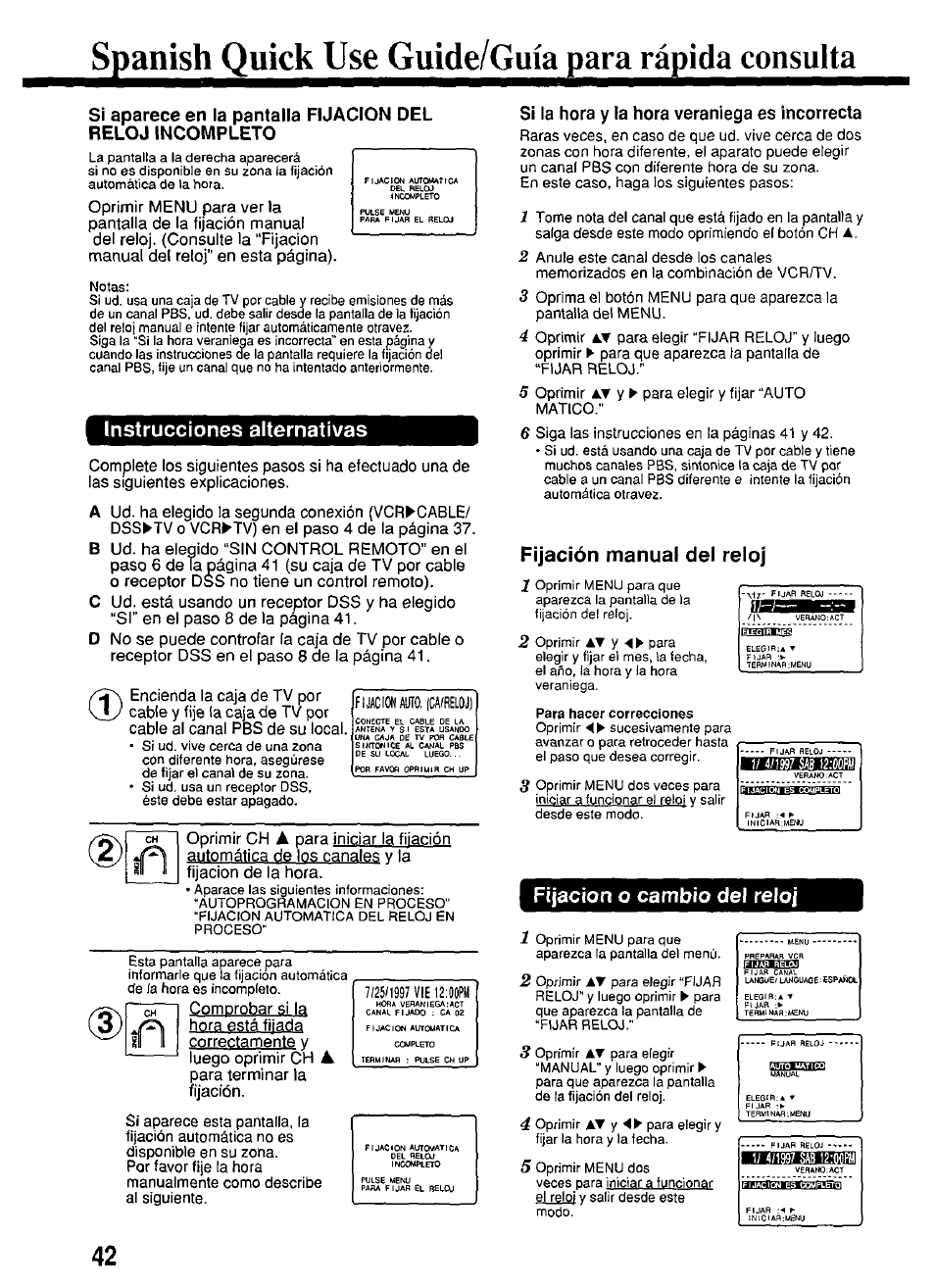 Spanishquicinjs^guide, Si la hora y la hora veraniega es incorrecta, Instrucciones alternativas | Fijación manual del reloj, Fijación o cambio del reloj | Panasonic PV-7664 User Manual | Page 42 / 44