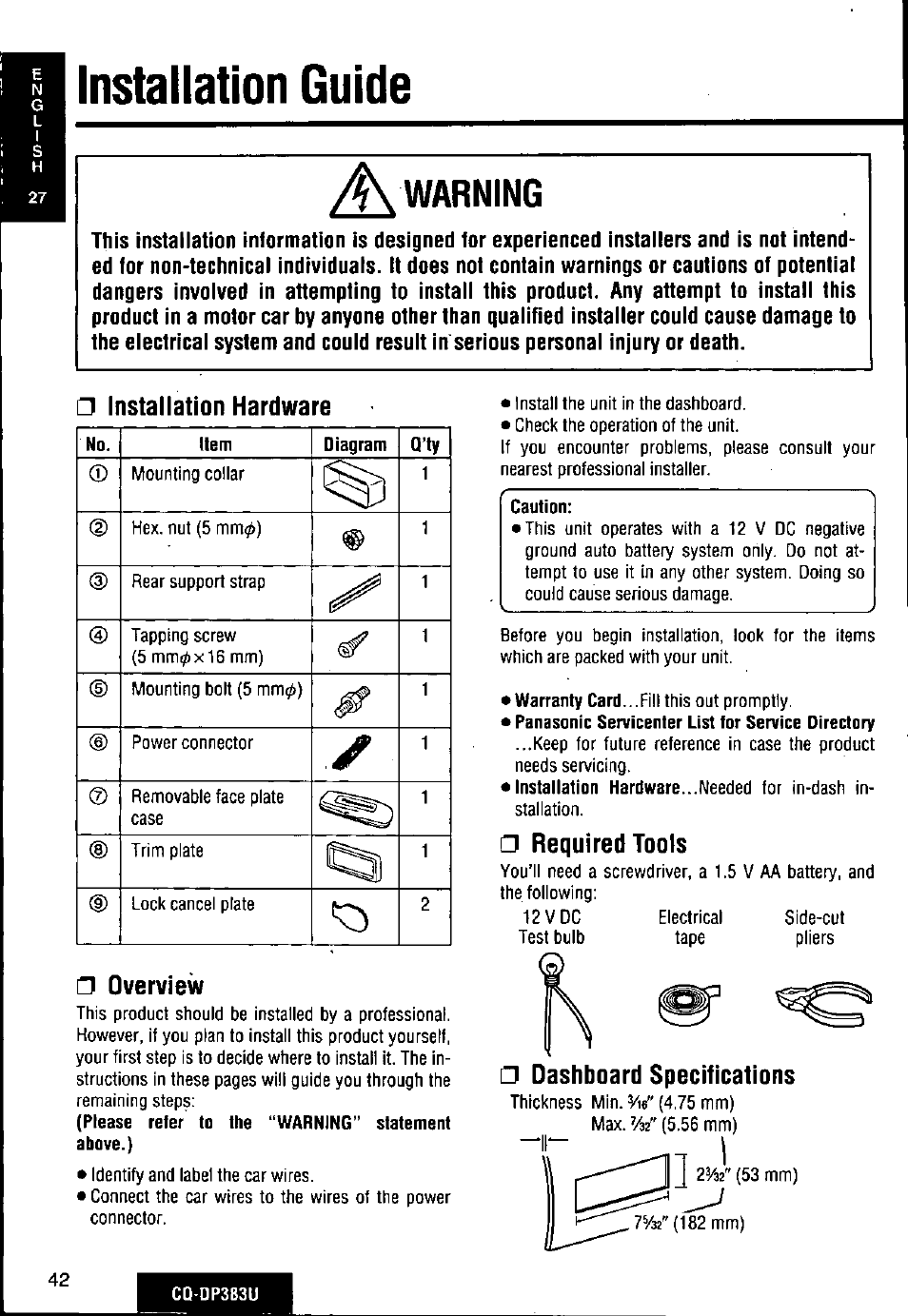 Installation hardware, G overview, Caution | O required tools, Dashboard specifications, Installation guide, Warning | Panasonic Removable Front Panel MP3 WMA CD Player/Receiver with CD Changer Control CQ-DP383U User Manual | Page 42 / 124