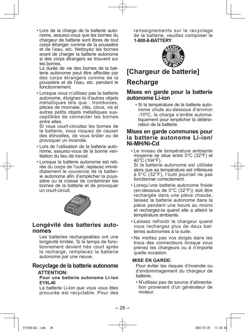 Chargeur de batterie] recharge, Longévité des batteries auto- nomes, Recyclage de la batterie autonome | Mises en garde pour la batterie autonome li-ion | Panasonic EY7542 User Manual | Page 26 / 48