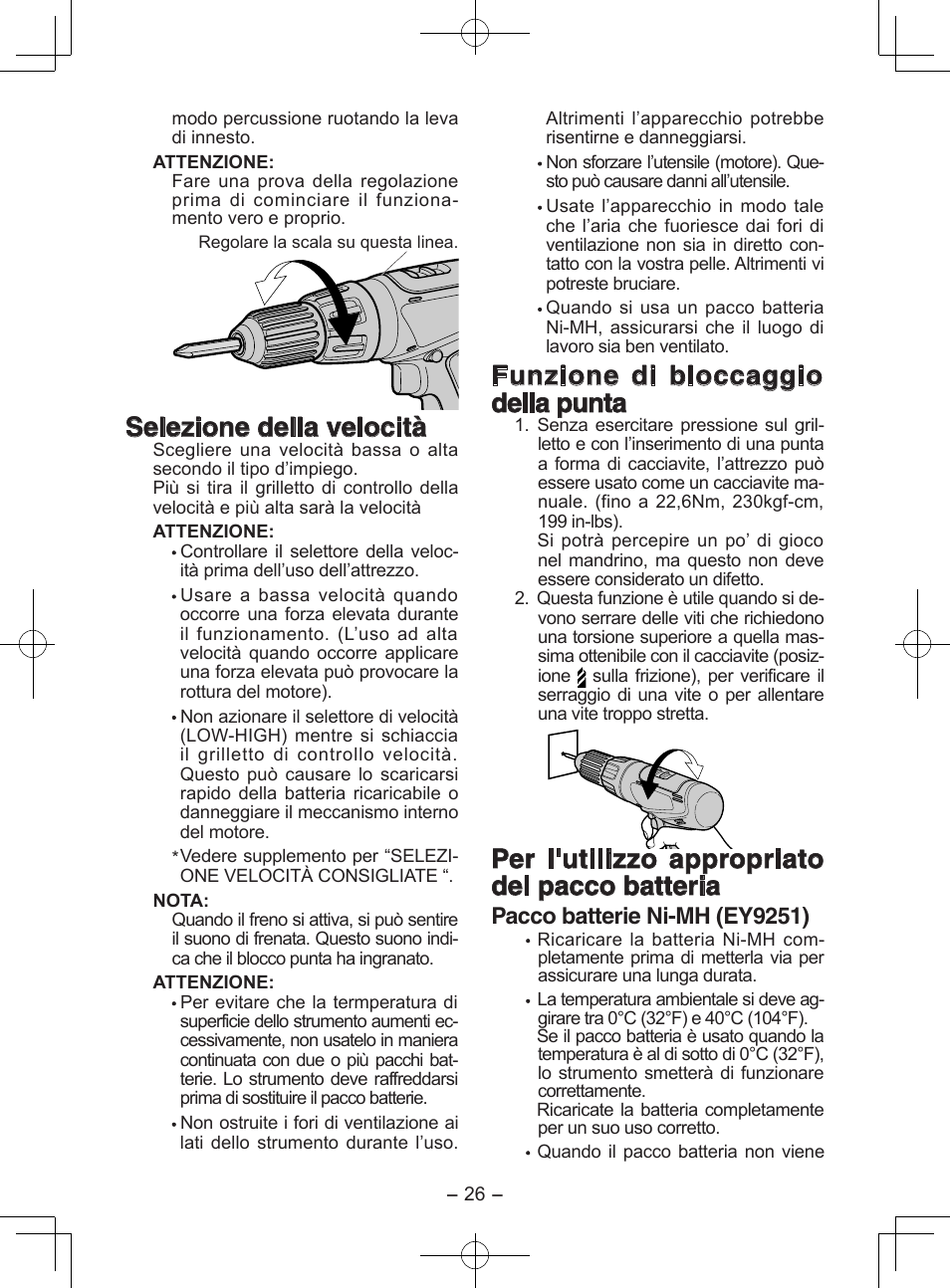 Selezione della velocità, Funzione di bloccaggio della punta, Per l'utilizzo appropriato del pacco batteria | Pacco batterie ni-mh (ey9251) | Panasonic EY6950 User Manual | Page 26 / 68