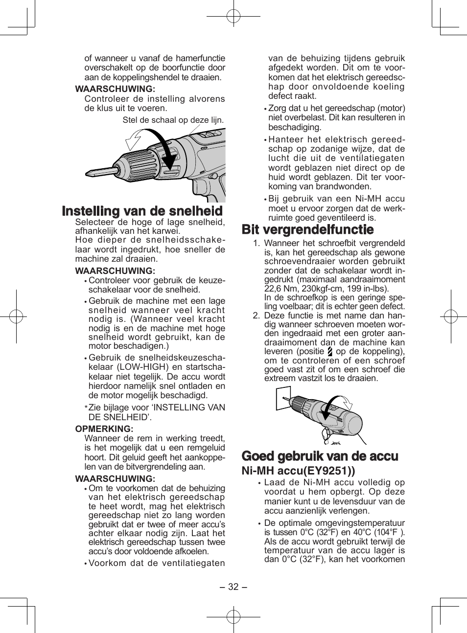 Instelling van de snelheid, Bit vergrendelfunctie, Goed gebruik van de accu | Ni-mh accu(ey9251)) | Panasonic EY6950 User Manual | Page 32 / 68