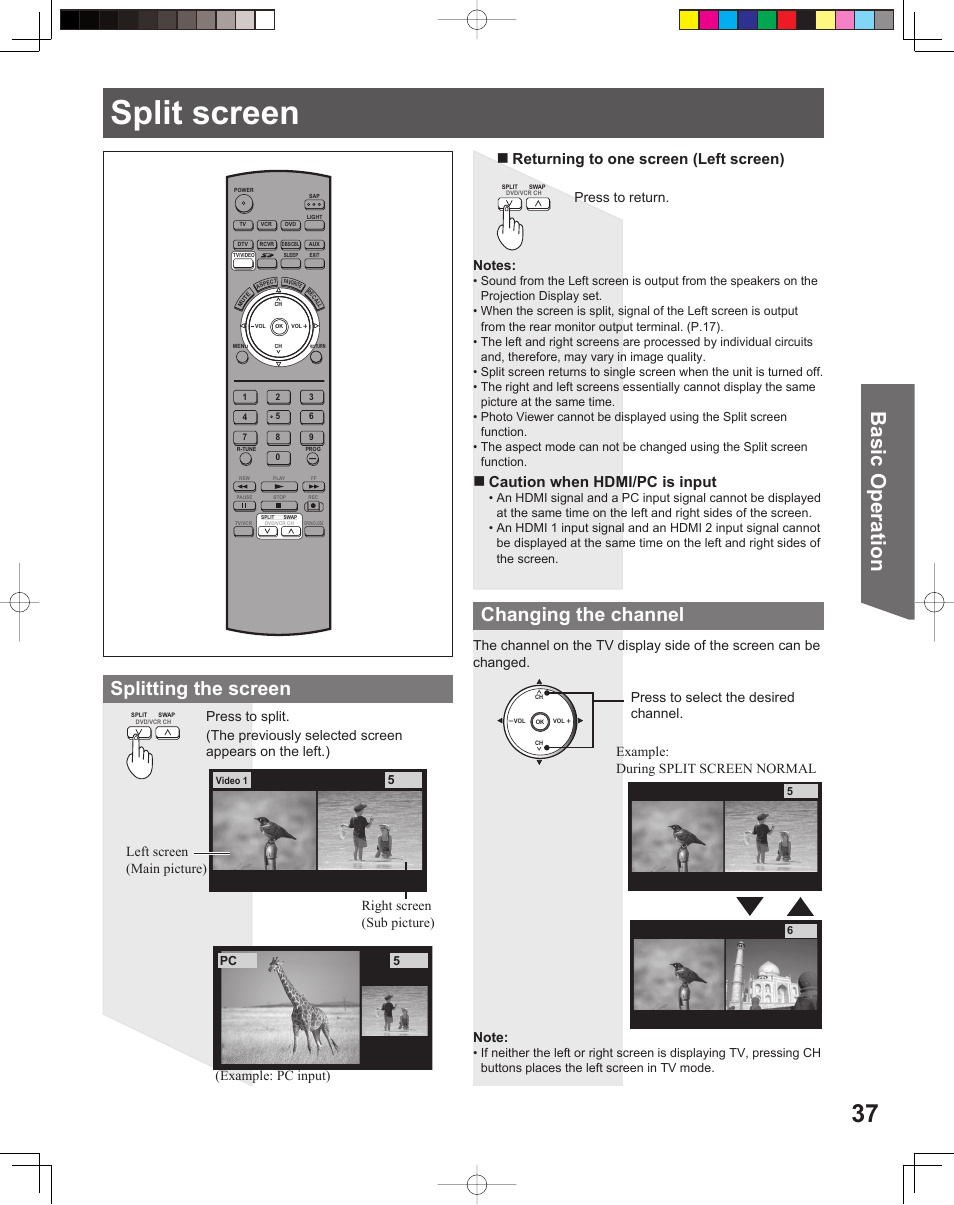 Split screen, Basic operation, Splitting the screen | Changing the channel, Returning to one screen (left screen), Caution when hdmi/pc is input, Press to return | Panasonic PT 56DLX75 User Manual | Page 37 / 80