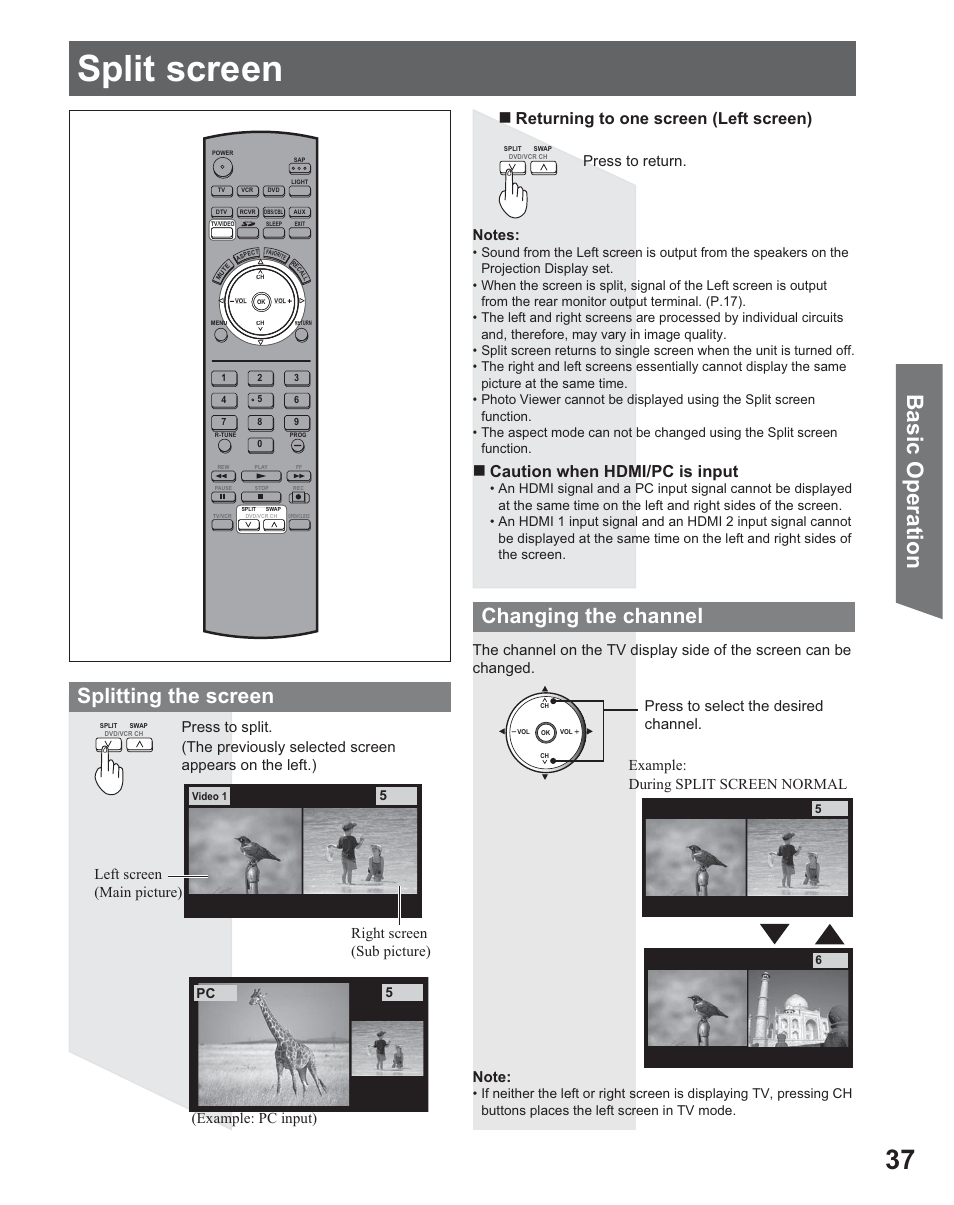 Split screen, Basic operation, Splitting the screen | Changing the channel, Returning to one screen (left screen), Caution when hdmi/pc is input, Press to return | Panasonic PT 56DLX25 User Manual | Page 37 / 80