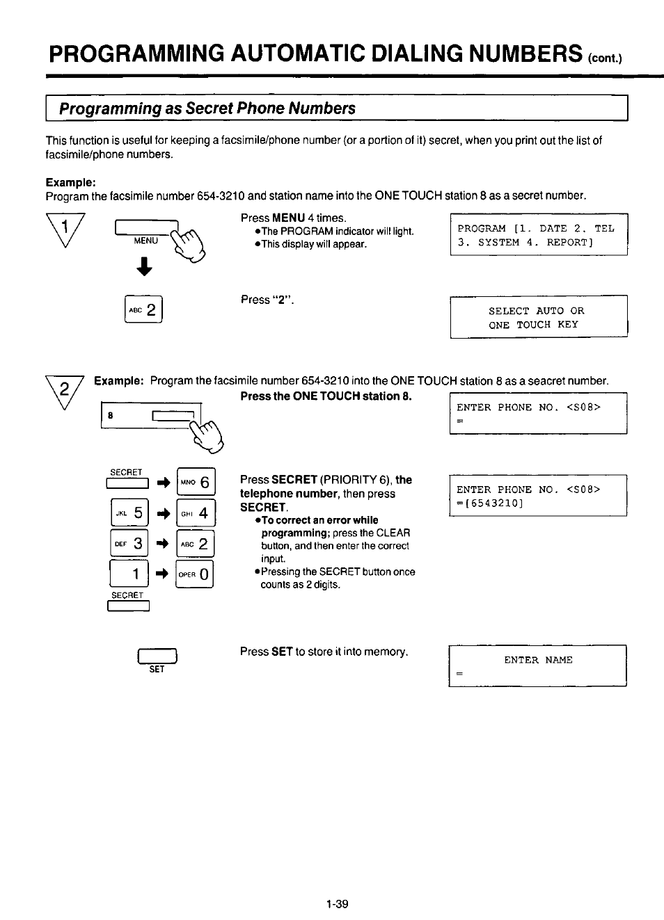 Programming as secret phone numbers, Example, Press the one touch station 8 | Programming, As secref, Phone numbers, Programming automatic dialing numbers | Panasonic KX-F220 User Manual | Page 60 / 132