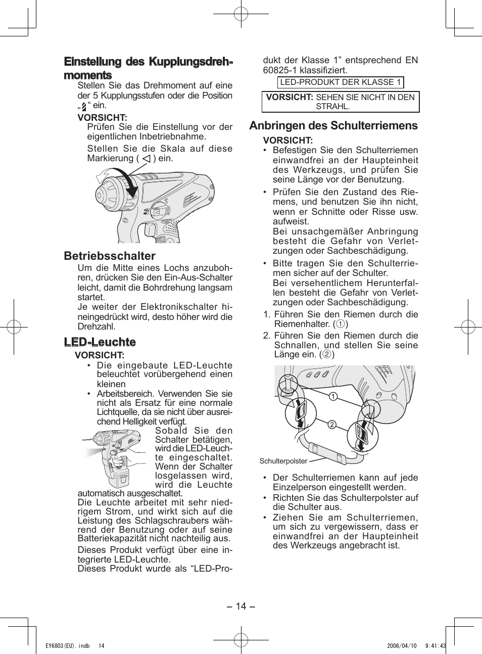 Einstellung des kupplungsdreh- moments, Betriebsschalter, Led-leuchte | Anbringen des schulterriemens | Panasonic EY6803 User Manual | Page 14 / 100